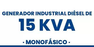 GENERADOR DIÉSEL DE 15 KVA MONOFÁSICO - GoPower · Herramientas y Maquinas Industriales